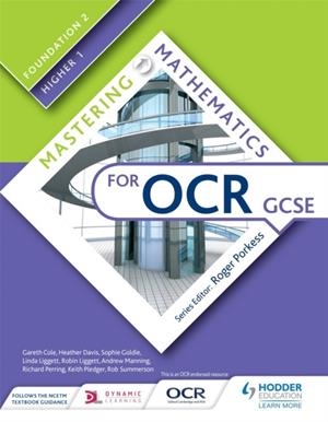 MASTERING MATHEMATICS FOR OCR GCSE: FOUNDATION 2/HIGHER 1 | 9781471840029