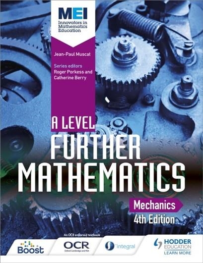 MEI A LEVEL FURTHER MATHEMATICS MECHANICS 4TH EDITION | 9781471853036