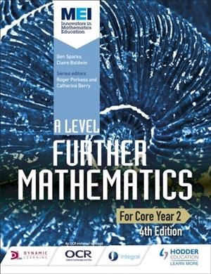 MEI A LEVEL FURTHER MATHEMATICS YEAR 2 4TH EDITION | 9781471853012