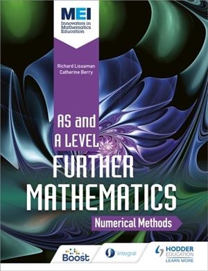 MEI FURTHER MATHS: NUMERICAL METHODS | 9781510403581