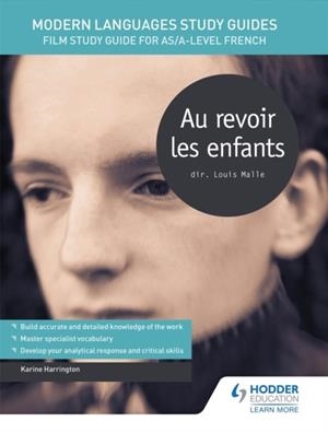 MODERN LANGUAGES STUDY GUIDES: AU REVOIR LES ENFANTS | 9781471890017