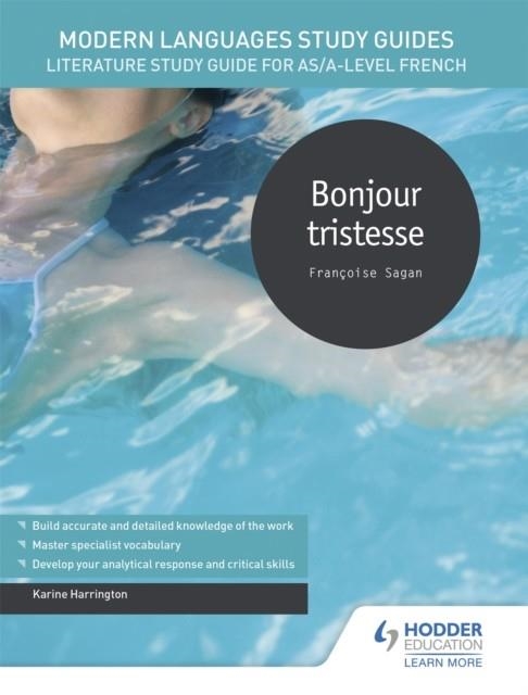 MODERN LANGUAGES STUDY GUIDES: BONJOUR TRISTESSE | 9781510435643