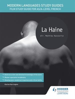 MODERN LANGUAGES STUDY GUIDES: LA HAINE | 9781471889943