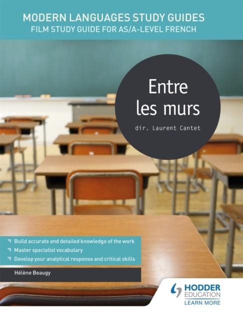 MODERN LANGUAGES STUDY GUIDES: ENTRE LES MURS | 9781471891755