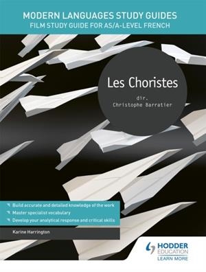 MODERN LANGUAGES STUDY GUIDES: LES CHORISTES | 9781510435650
