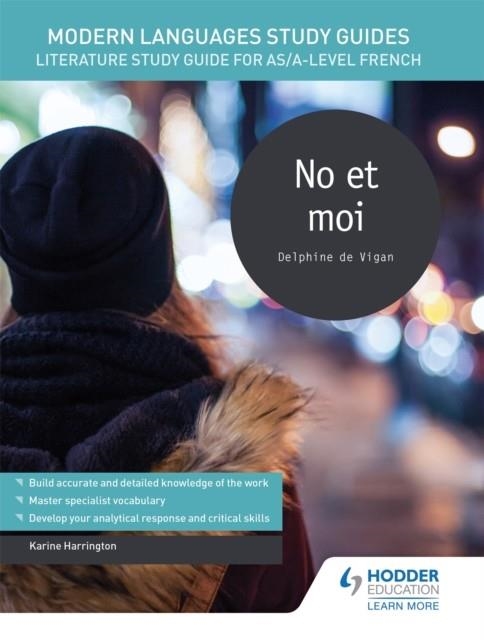 MODERN LANGUAGES STUDY GUIDES: NO ET MOI | 9781471890079