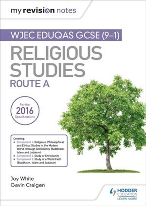 MY REVISION NOTES WJEC EDUQAS GCSE (9-1) RELIGIOUS STUDIES ROUTE A | 9781510414624