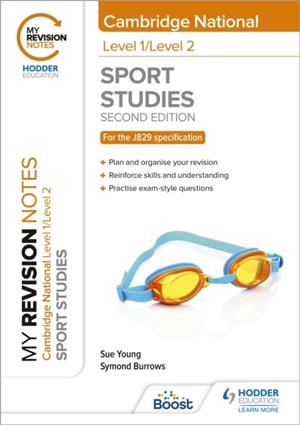 MY REVISION NOTES: LEVEL 1/LEVEL 2 CAMBRIDGE NATIONAL IN SPORT STUDIES: SECOND EDITION | 9781398351189