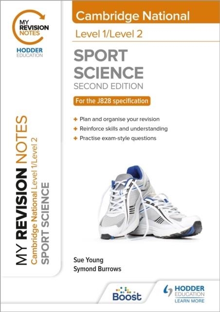 MY REVISION NOTES: LEVEL 1/LEVEL 2 CAMBRIDGE NATIONAL IN SPORT SCIENCE: SECOND EDITION | 9781398351165