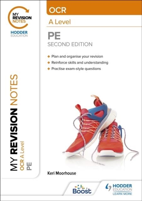 MY REVISION NOTES: OCR A LEVEL PE: SECOND EDITION | 9781398360600