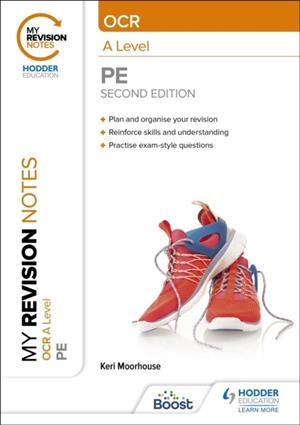 MY REVISION NOTES: OCR A LEVEL PE: SECOND EDITION | 9781398360600