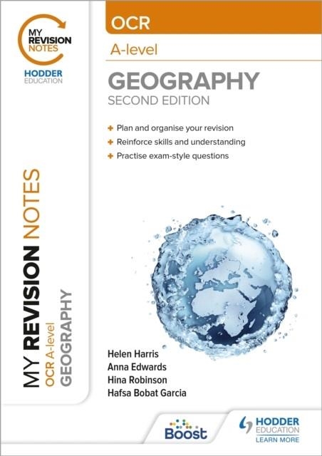 MY REVISION NOTES: OCR A-LEVEL GEOGRAPHY: SECOND EDITION | 9781398347038