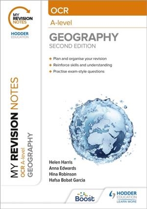 MY REVISION NOTES: OCR A-LEVEL GEOGRAPHY: SECOND EDITION | 9781398347038