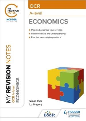 MY REVISION NOTES: OCR A-LEVEL ECONOMICS | 9781398311893
