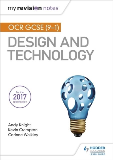 MY REVISION NOTES: OCR GCSE (9-1) DESIGN AND TECHNOLOGY | 9781510432284