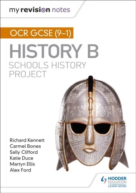 MY REVISION NOTES: OCR GCSE (9-1) HISTORY B: SCHOOLS HISTORY PROJECT | 9781510404069
