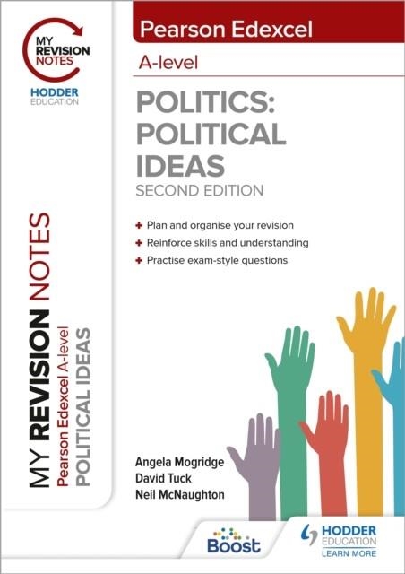 MY REVISION NOTES: PEARSON EDEXCEL A LEVEL POLITICAL IDEAS: SECOND EDITION | 9781398325524