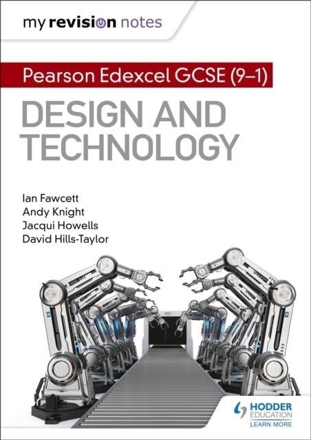 MY REVISION NOTES: PEARSON EDEXCEL GCSE (9-1) DESIGN AND TECHNOLOGY | 9781510480506