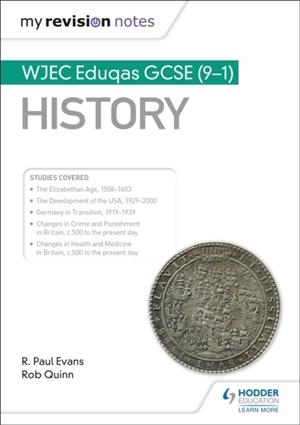MY REVISION NOTES: WJEC EDUQAS GCSE (9-1) HISTORY | 9781510403826