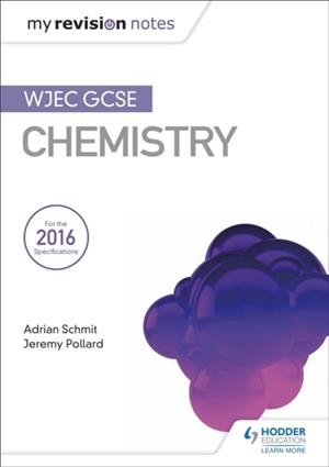 MY REVISION NOTES: WJEC GCSE CHEMISTRY | 9781471883538