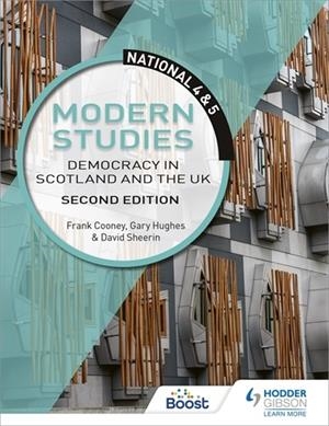 NATIONAL 4 & 5 MODERN STUDIES: DEMOCRACY IN SCOTLAND AND THE UK, SECOND EDITION-DIGITAL | 9781398353114