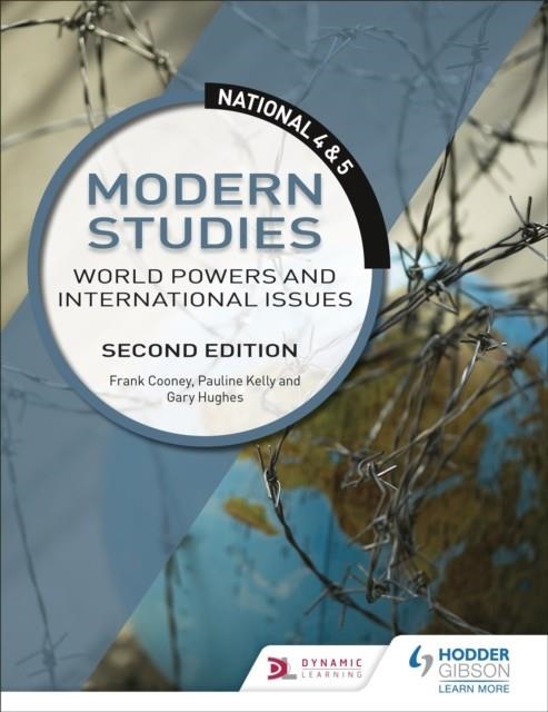 NATIONAL 4 & 5 MODERN STUDIES: WORLD POWERS AND INTERNATIONAL ISSUES, SECOND EDITION | 9781510429161