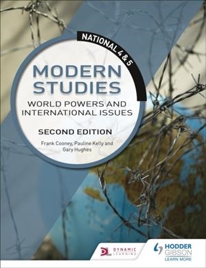 NATIONAL 4 & 5 MODERN STUDIES: WORLD POWERS AND INTERNATIONAL ISSUES, SECOND EDITION | 9781510429161