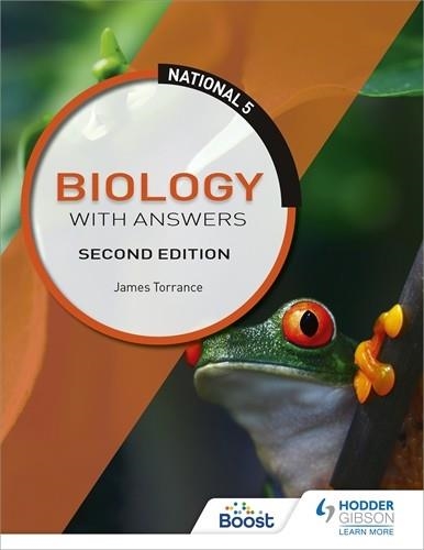 NATIONAL 5 BIOLOGY WITH ANSWERS, SECOND EDITION | 9781398353237