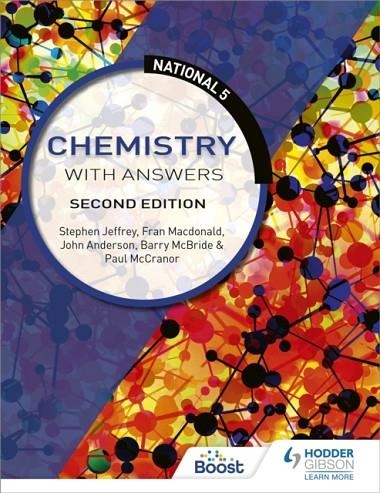 NATIONAL 5 CHEMISTRY WITH ANSWERS, SECOND EDITION | 9781510429192