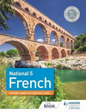 NATIONAL 5 FRENCH: INCLUDES SUPPORT FOR NATIONAL 3 AND 4 | 9781398319134