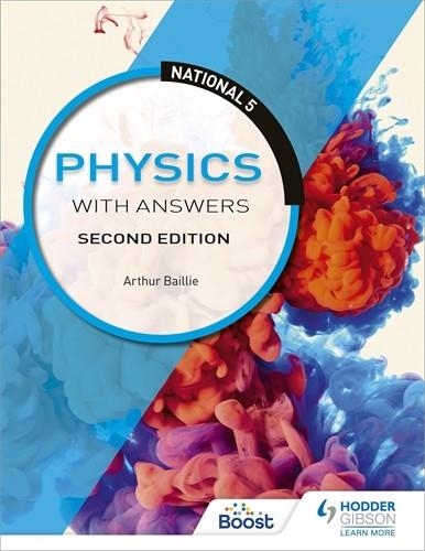 NATIONAL 5 PHYSICS WITH ANSWERS, SECOND EDITION-DIGITAL | 9781398353282