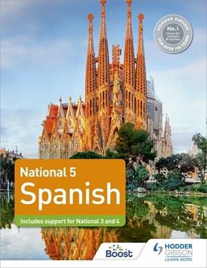 NATIONAL 5 SPANISH: INCLUDES SUPPORT FOR NATIONAL 3 AND 4-DIGITAL | 9781398319097