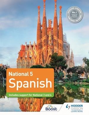 NATIONAL 5 SPANISH: INCLUDES SUPPORT FOR NATIONAL 3 AND 4 | 9781398319165
