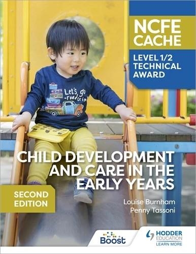 NCFE CACHE LEVEL 1/2 TECHNICAL AWARD IN CHILD DEVELOPMENT AND CARE IN THE EARLY YEARS SECOND EDITION-DIGITAL | 9781398368651