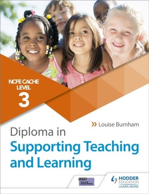 NCFE CACHE LEVEL 3 DIPLOMA IN SUPPORTING TEACHING AND LEARNING | 9781510427259