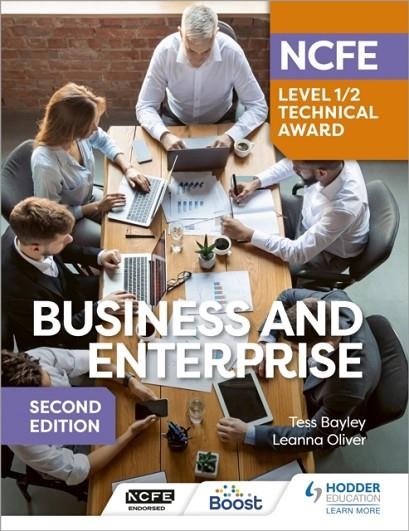 NCFE LEVEL 1/2 TECHNICAL AWARD IN BUSINESS AND ENTERPRISE SECOND EDITION | 9781398368811