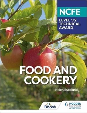 NCFE LEVEL 1/2 TECHNICAL AWARD IN FOOD AND COOKERY-DIGITAL | 9781398376120