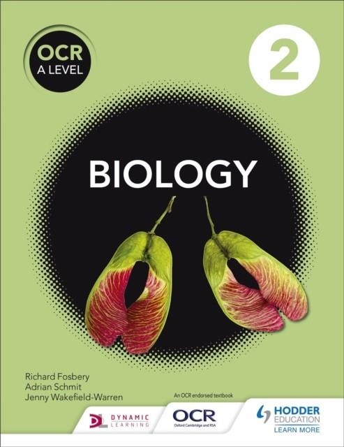 OCR A LEVEL BIOLOGY STUDENT BOOK 2 | 9781471827082
