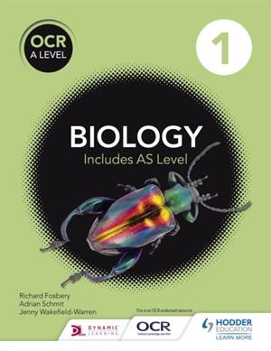 OCR A LEVEL BIOLOGY STUDENT BOOK 1 | 9781471809156
