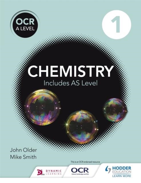 OCR A LEVEL CHEMISTRY STUDENT BOOK 1 | 9781471827068