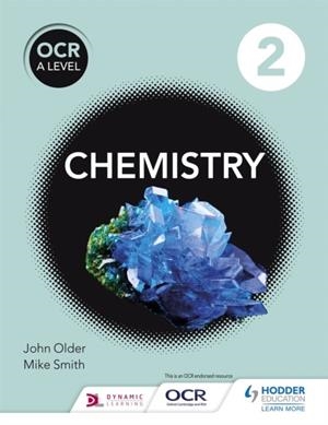 OCR A LEVEL CHEMISTRY STUDENT BOOK 2 | 9781471827181
