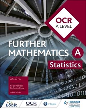 OCR A LEVEL FURTHER MATHEMATICS STATISTICS | 9781510414501