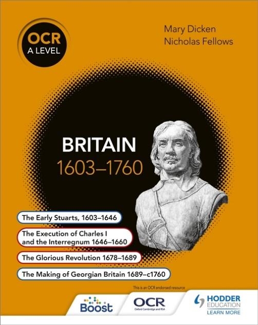 OCR A LEVEL HISTORY: BRITAIN 1603-1760 | 9781471836701