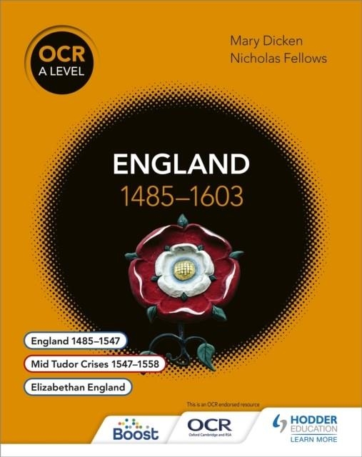 OCR A LEVEL HISTORY: ENGLAND 1485–1603 | 9781471836695