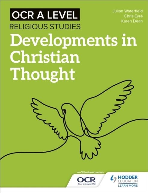 OCR A LEVEL RELIGIOUS STUDIES: DEVELOPMENTS IN CHRISTIAN THOUGHT | 9781510479968