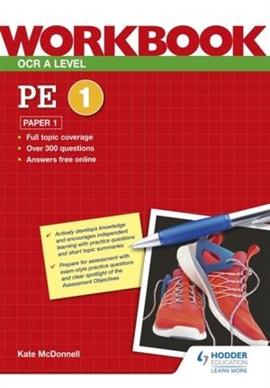 OCR A LEVEL PE WORKBOOK: PAPER 1 | 9781398312654