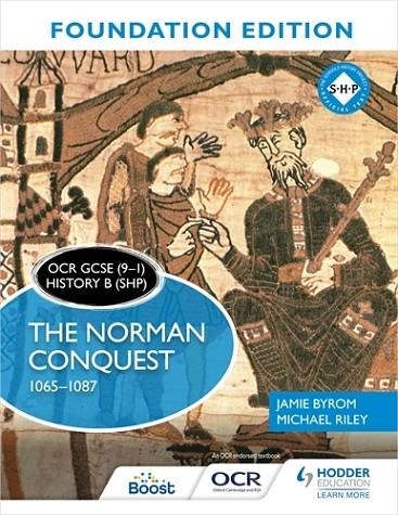 OCR GCSE (9–1) HISTORY B (SHP) FOUNDATION EDITION: THE NORMAN CONQUEST 1065–1087-DIGITAL | 9781398357334
