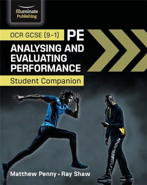 OCR GCSE (9-1) PE ANALYSING AND EVALUATING PERFORMANCE: STUDENT COMPANION | 9781913963040