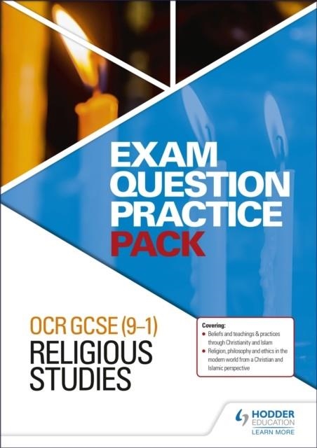 OCR GCSE (9-1) RELIGIOUS STUDIES: EXAM QUESTION PRACTICE PACK | 9781510433588
