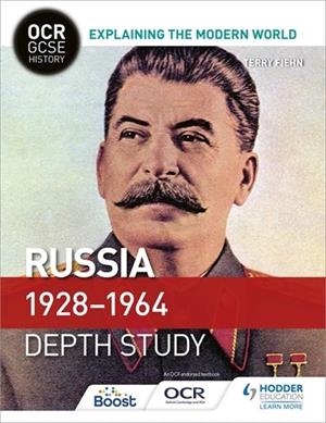 OCR GCSE HISTORY EXPLAINING THE MODERN WORLD: RUSSIA 1928–1964-DIGITAL | 9781398357280